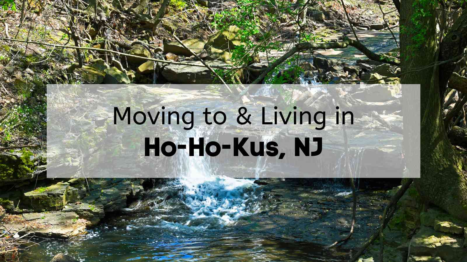 Moving to & Living in Ho-Ho-Kus